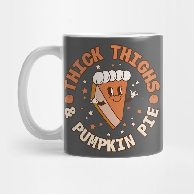 Thick Thighs & Pumpkin Pies by Nova Studio Designs